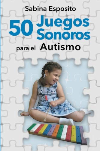 50 Juegos Sonoros Para El Autismo Sabina Esposito
