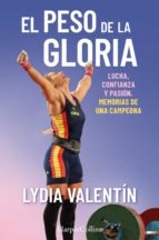 Descargar El Peso de la Gloria Lydia Valentín ebook pdf epub gratis