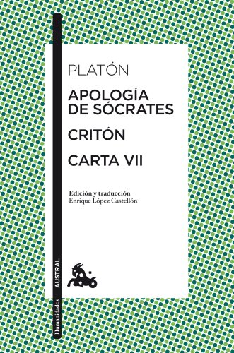Apología de Sócrates / Critón / Carta VII (Clásica)