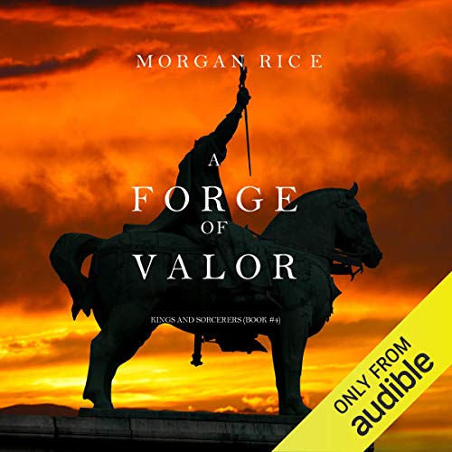 A Forge Of Valor Morgan Rice