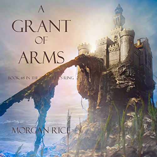 A Grant Of Arms Morgan Rice