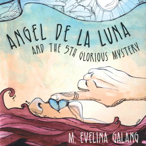 Angel De La Luna M Evelina Galang