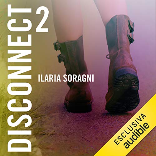 Disconnect 2 Ilaria Soragni