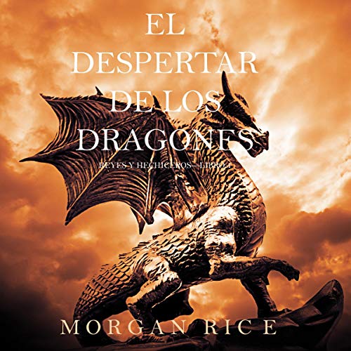 El Despertar De Los Dragones Morgan Rice