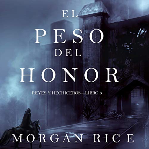 El Peso Del Honor Morgan Rice