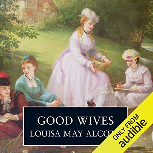 Good Wives Louisa May Alcott