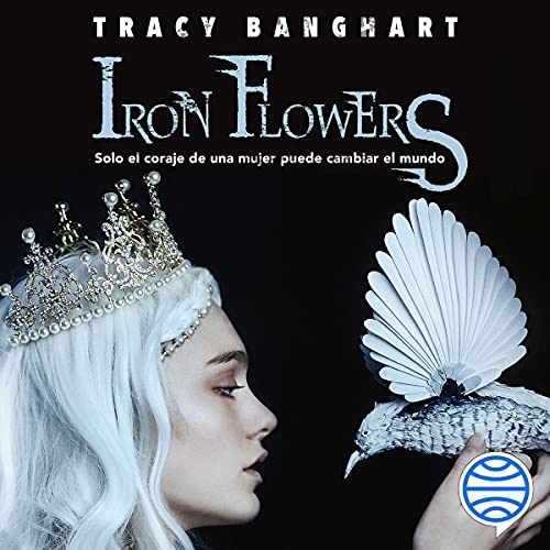 Iron Flowers Tracy Banghart