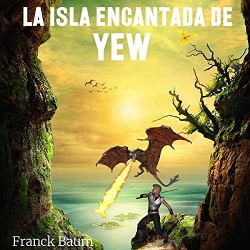 La Isla Encantada De Yew Frank Baum
