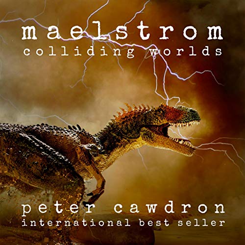 Maelstrom Peter Cawdron