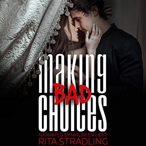 Making Bad Choices Rita Stradling