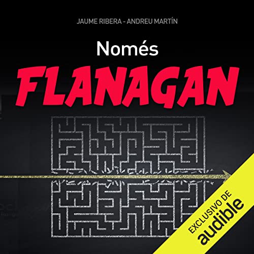 Descargar Audiolibro Només Flanagan Andreu Martín, Jaume Ribera MP3 Gratis