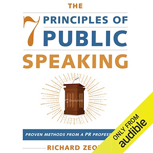 The 7 Principles Of Public Speaking Richard Zeoli