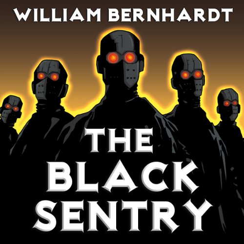 The Black Sentry William Bernhardt