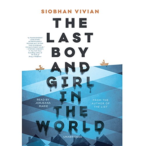 The Last Boy And Girl In The World Siobhan Vivian