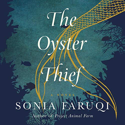 The Oyster Thief Sonia Faruqi