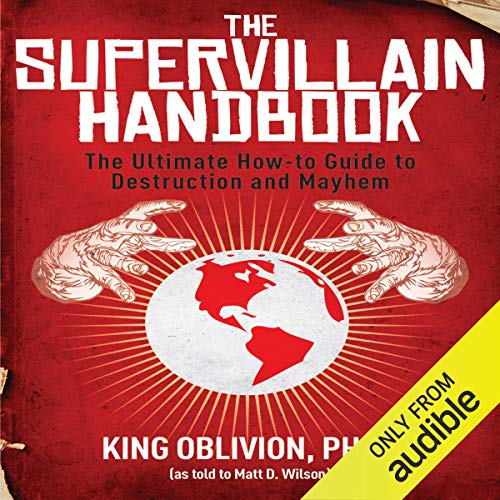 The Supervillain Handbook King Oblivion Phd