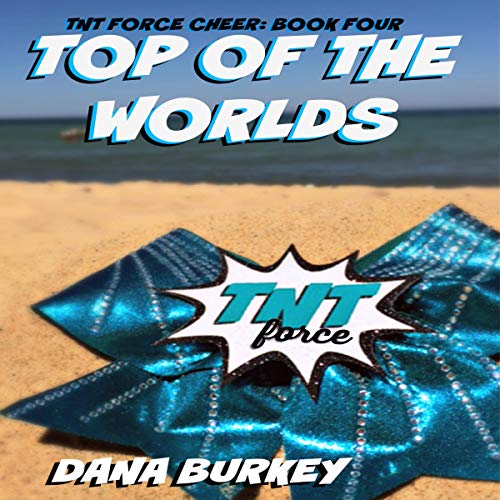 Top Of The Worlds Dana Burkey