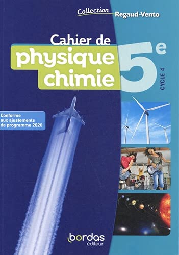 Cahier de physique chimie 5e (Regaud-Vento)