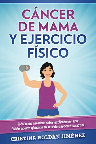 Cáncer De Mama Y Ejercicio Físico Dr Cristina Roldán Jiménez