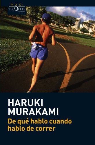 De Qué Hablo Cuando Hablo De Correr Haruki Murakami