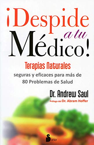 Despide A Tu Médico Andrew W Saul