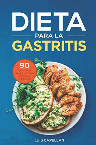 Dieta Para La Gastritis Luis Capellan