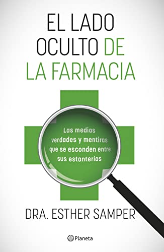 El Lado Oculto De La Farmacia Esther Samper Martínez