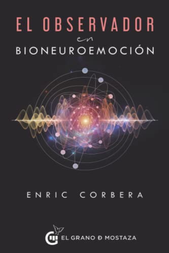 El Observador En Bioneuroemoción Enric Corbera