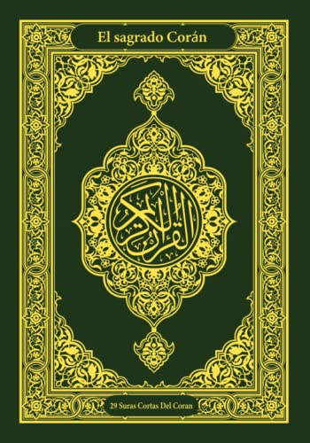 El sagrado Corán: Suras Cortas Del Coran en Arabe Transliteracion Fonetica y Espanol para niños y adultos