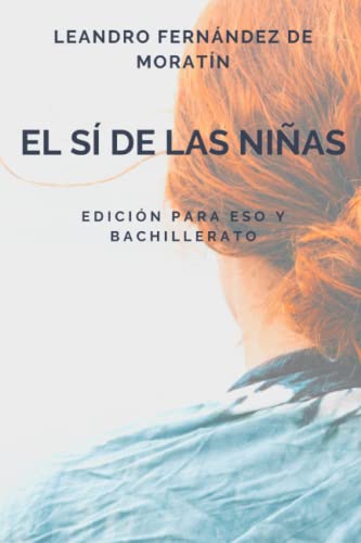 El sí de las niñas: Edición para ESO y Bachillerato