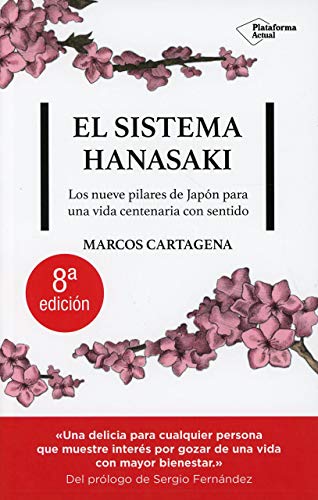 El Sistema Hanasaki: Los 9 pilares de Japón para una vida centenaria con sentido (Naturaleza