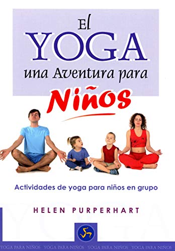 El Yoga Una Aventura Para Niños