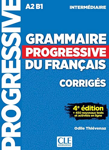 Grammaire Progressive Du Français. Niveau Intermédiaire. Corrigés - 4ª Édition: Corrigés