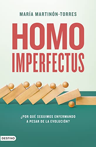 Homo imperfectus: ¿Por qué seguimos enfermando a pesar de la evolución?: 333 (Imago Mundi)