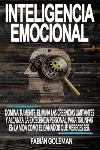 Inteligencia Emocional: Domina Tu Mente