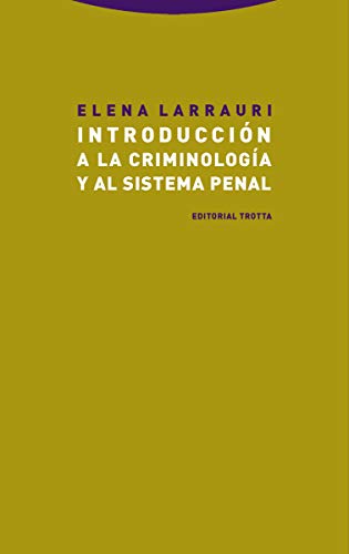 Introducción a la criminología y al sistema penal (ESTRUCTURAS Y PROCESOS - DERECHO)