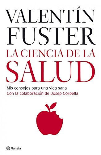 La Ciencia De La Salud ) Dr Valentín Fuster