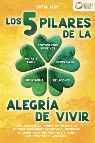 Los 5 Pilares De La Alegría De Vivir Books-World