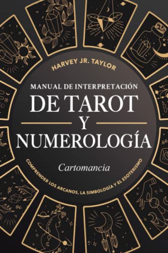Manual De Interpretación De Tarot Y Numerología
