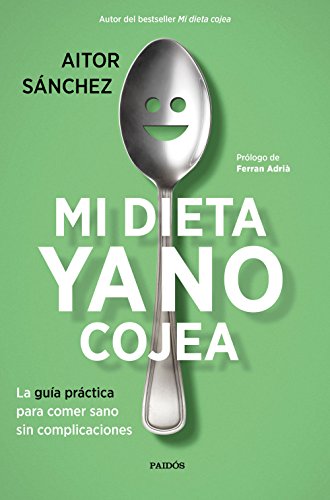 Mi Dieta Ya No Cojea Aitor Sánchez García
