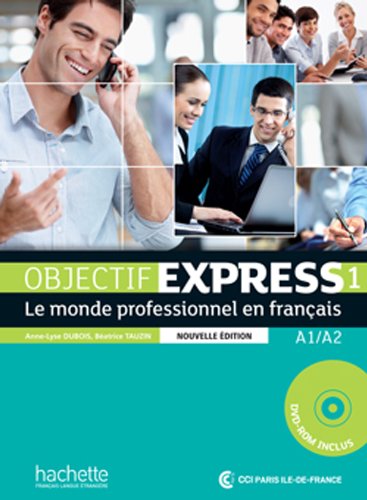 OBJECT EXPRESS 1 ALUMNO+CDROM: Le monde professionnel en français: Vol. 1 (Objectif Express Nouvelle Édition / Objectif Express)