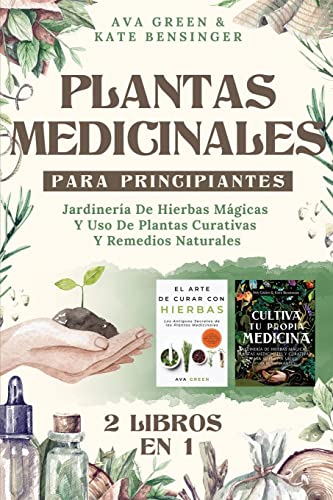Plantas Medicinales Para Principiantes Ava Green