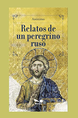 RELATOS DE UN PEREGRINO RUSO: adaptado por Julio Acosta: 9 (RELIGION)
