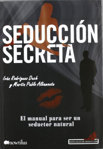 Seducción secreta (Manuales de seducción)