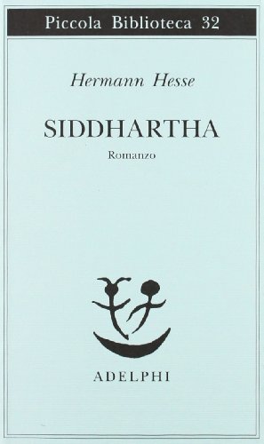 Siddharta: Traduzione di Massimo Mila (Piccola biblioteca Adelphi)