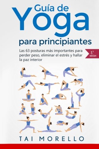 Yoga Guía Completa Para Principiantes Tai Morello